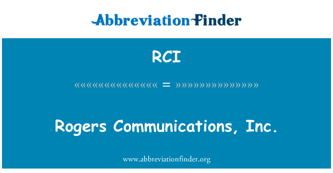 RCI: สื่อสาร Inc. ของโรเจอร์ส