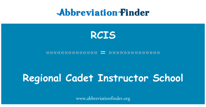 RCIS: Regional Cadet Instructor School