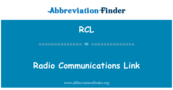 RCL: Radyo iletişim bağlantısı