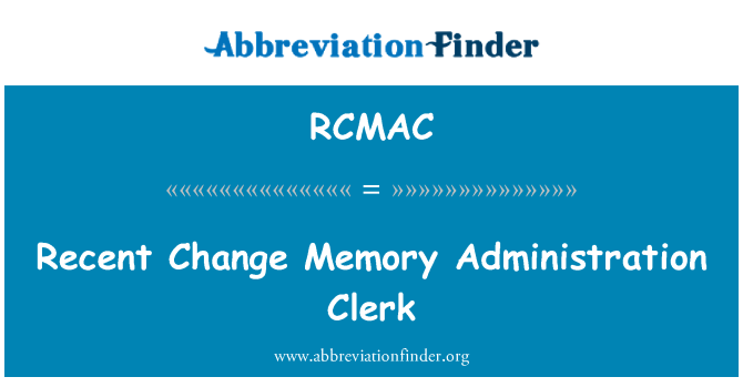 RCMAC: Jüngste Änderung Speicher Administration Clerk