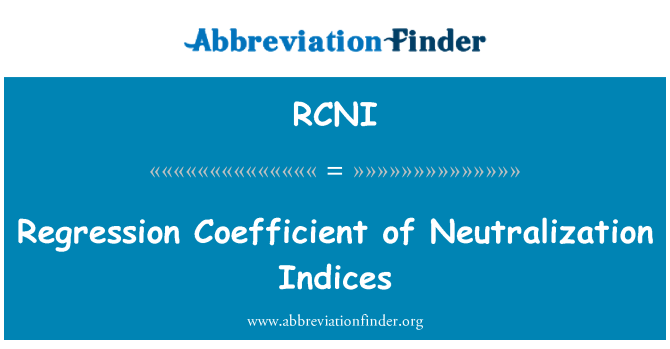 RCNI: Pekali regresi Neutralization Indeks