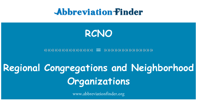 RCNO: Congregations reġjonali u organizzazzjonijiet Neighborhood