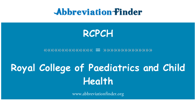RCPCH: Royal College Pediatrija in zdravje otrok