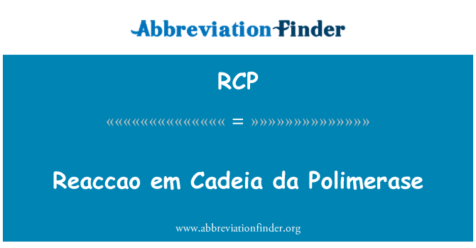 RCP: Reaccao em Cadeia da Polimerase