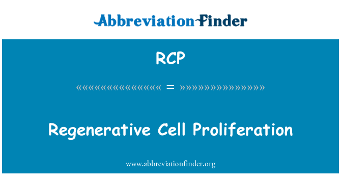 RCP: Proliferasi sel regeneratif