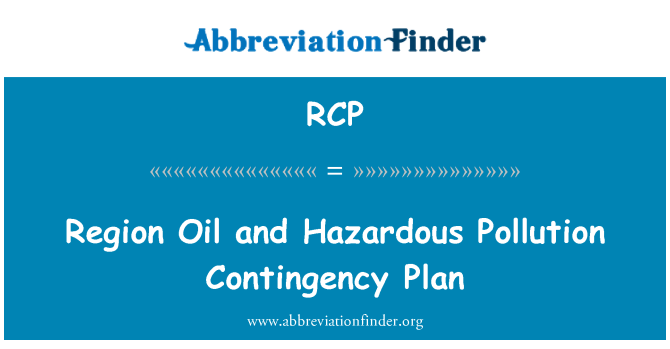 RCP: Region Oil and Hazardous Pollution Contingency Plan