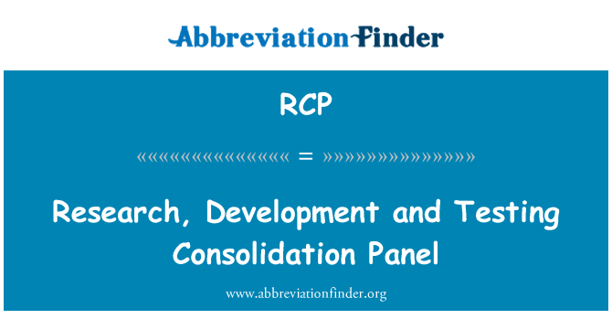 RCP: Forskning, utveckling och testning konsolidering Panel