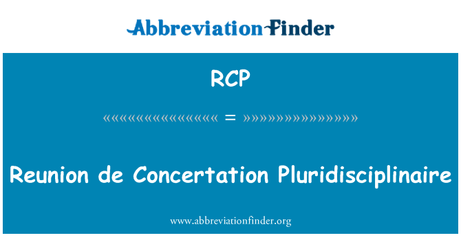 RCP: Réunion de slaďováním Pluridisciplinaire