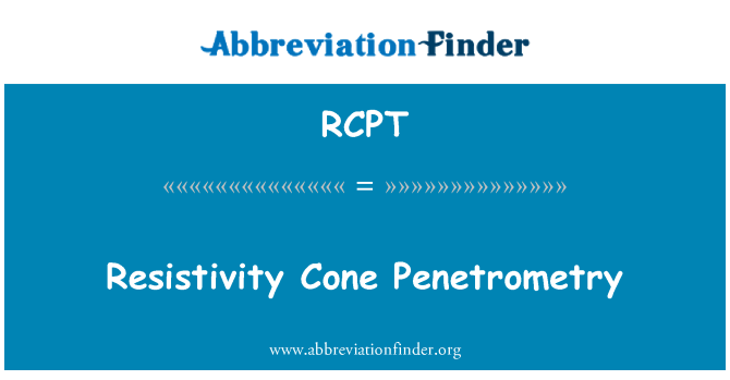 RCPT: Penetrometry côn resistivity