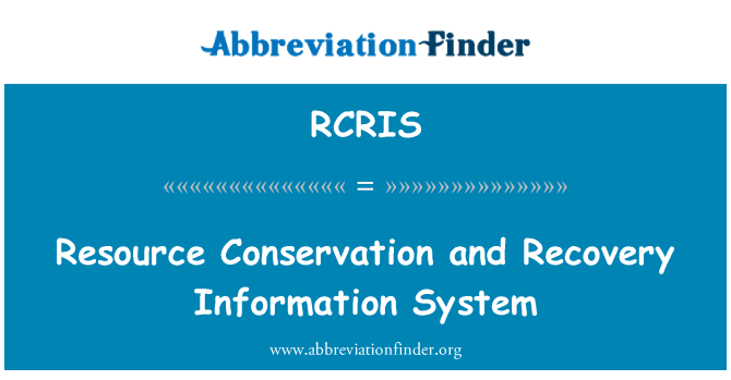 RCRIS: संसाधन संरक्षण और वसूली सूचना प्रणाली