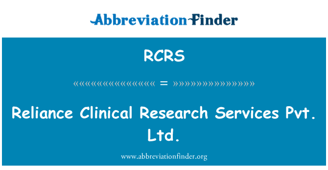 RCRS: Ketergantungan klinis penelitian layanan Pvt. Ltd