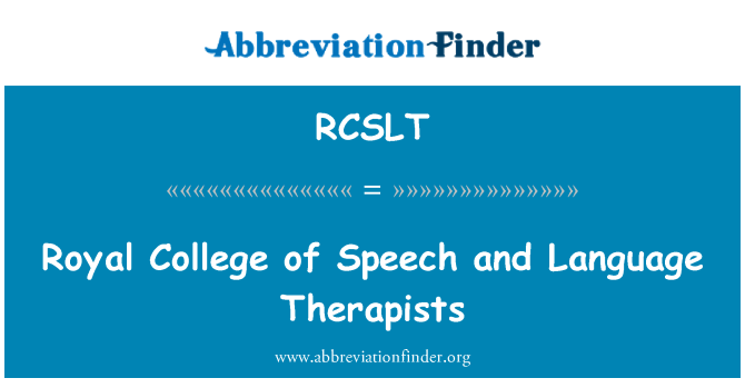 RCSLT: Colegiul Regal de vorbire şi limbaj Terapeuţii