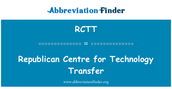 RCTT: Republican Centre for Technology Transfer
