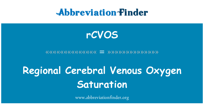 rCVOS: Регионални мозъчните венозни кислородна сатурация