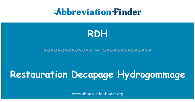 RDH: 恢复 Decapage Hydrogommage