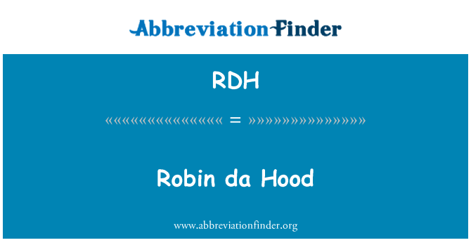 RDH: Robin reyalize Hood, Texas