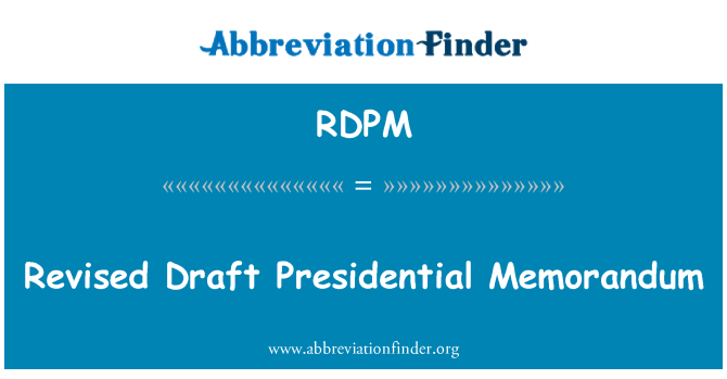 RDPM: Revised Draft Presidential Memorandum