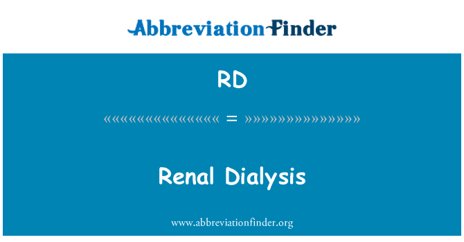 RD: Renal dialys