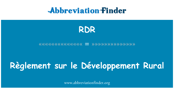 RDR: Règlement sur le developpement lauku