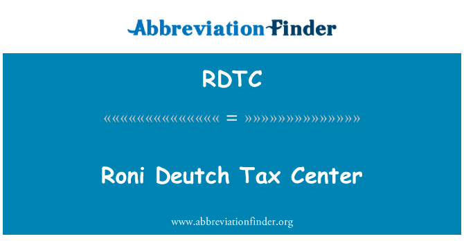RDTC: Roni Deutch thuế Trung tâm