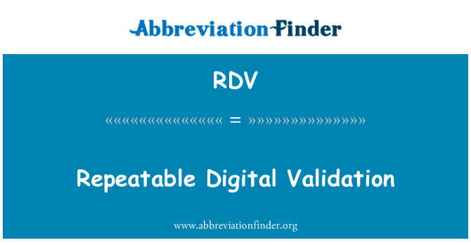 RDV: Ponovljivi digitalni validacije