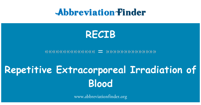 RECIB: Irradiació extracorpòria repetitiu de sang