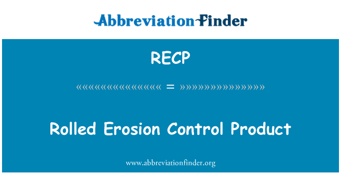 RECP: Rolled Erosion Control Product