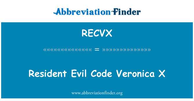 RECVX: Resident Evil Code Veronica X