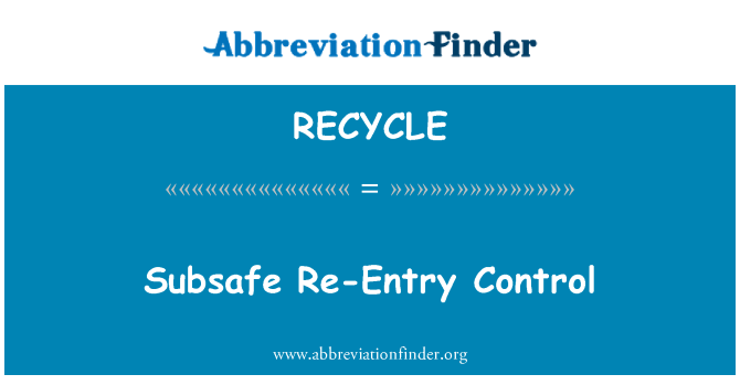 RECYCLE: Subsafe förnyad kontroll