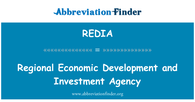 REDIA: क्षेत्रीय आर्थिक विकास और निवेश एजेंसी