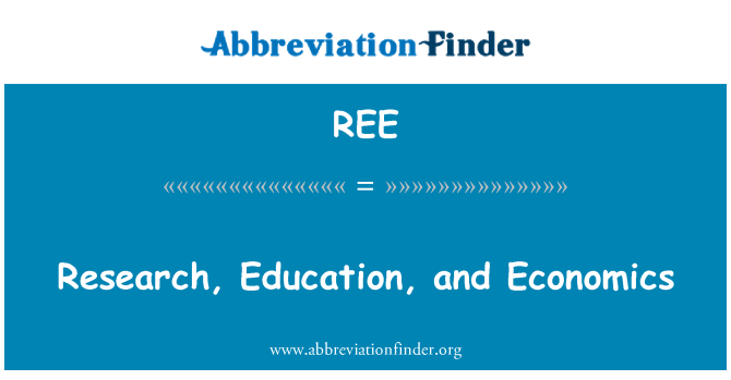 REE: Penyelidikan, pendidikan, dan ekonomi
