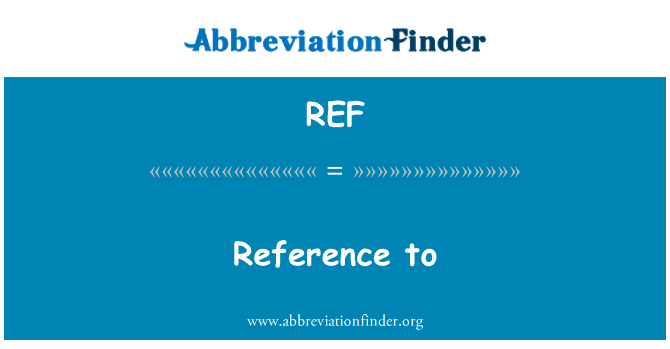 REF: Referans a