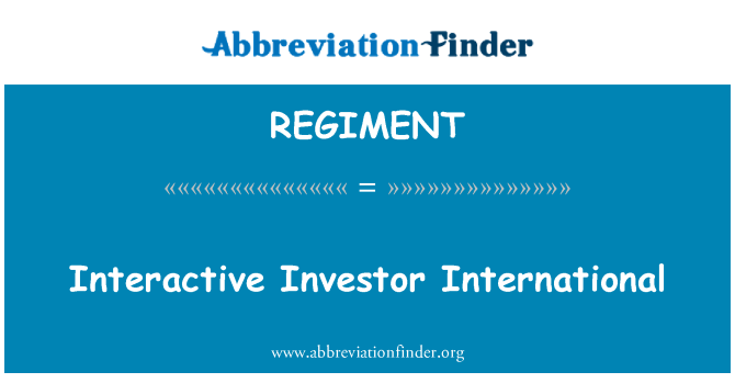 REGIMENT: Interactive Investisseurs entènasyonal