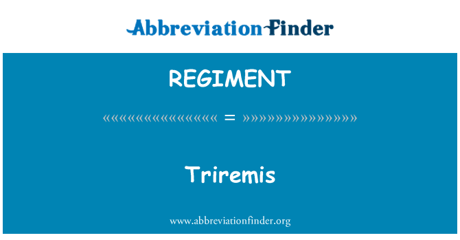REGIMENT: Triremis