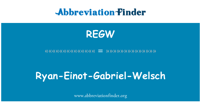 REGW: Ryan Einot Gabriel Welsch