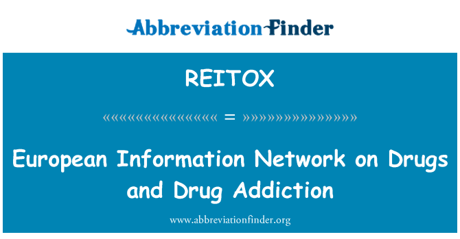 REITOX: Europees netwerk voor informatie over Drugs en drugsverslaving