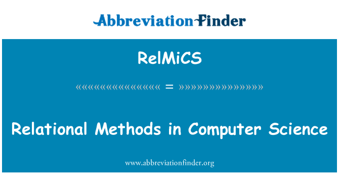 RelMiCS: Relational Methods in Computer Science