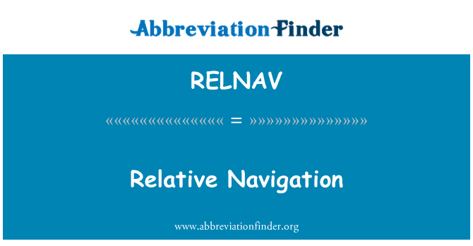 RELNAV: Relative Navigation