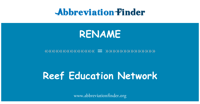 RENAME: Reef Education Network
