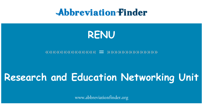 RENU: 研究・教育ネットワーク ユニット