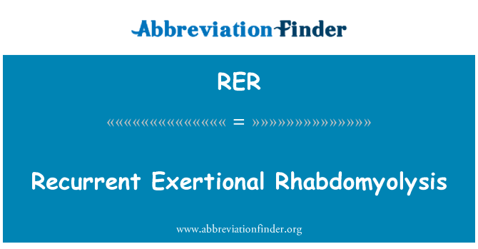RER: Rhabdomyolysis Exertional المتكررة