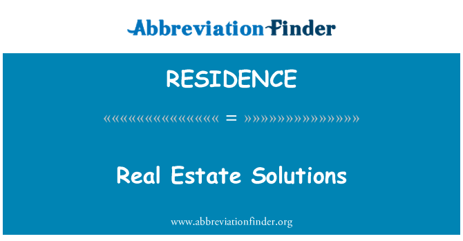 RESIDENCE: Real Estate Solutions