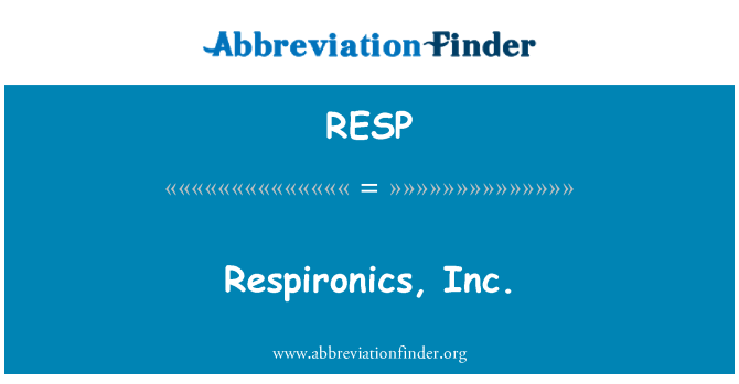 RESP: Respironics, Inc.