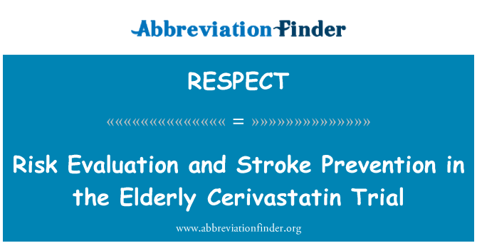 RESPECT: Risk Evaluation and Stroke Prevention in the Elderly Cerivastatin Trial