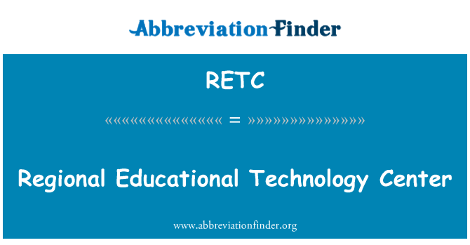 RETC: 区域教育技术中心