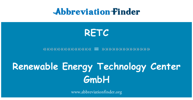 RETC: مركز تكنولوجيا الطاقة المتجددة GmbH