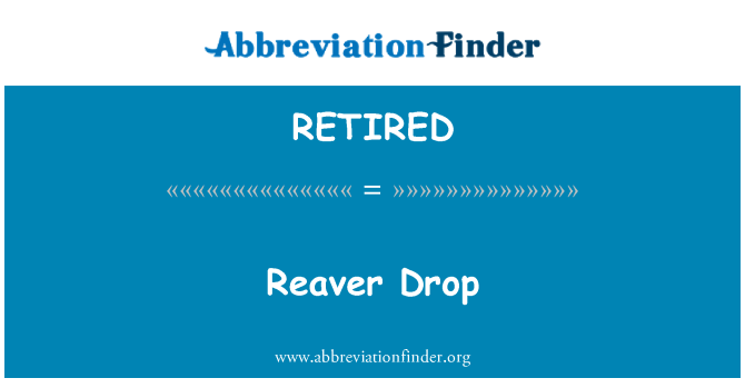 RETIRED : Reaver Drop
