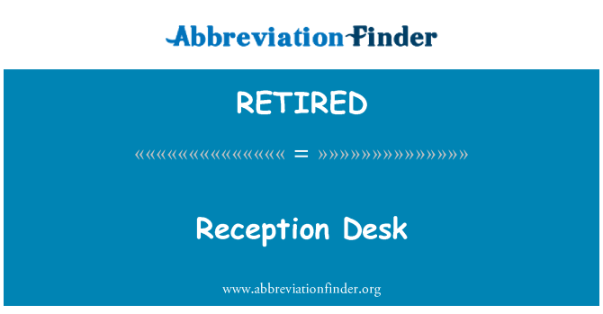 RETIRED : Recepcia