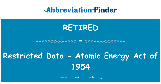 RETIRED : Omezené údaje - pro atomovou energii zákona 1954
