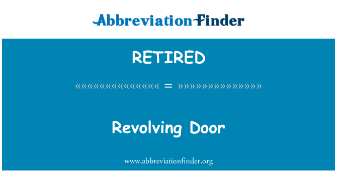 RETIRED : Puerta giratoria